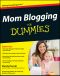 [Dummies 01] • Mom Blogging For Dummies